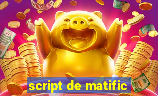 script de matific